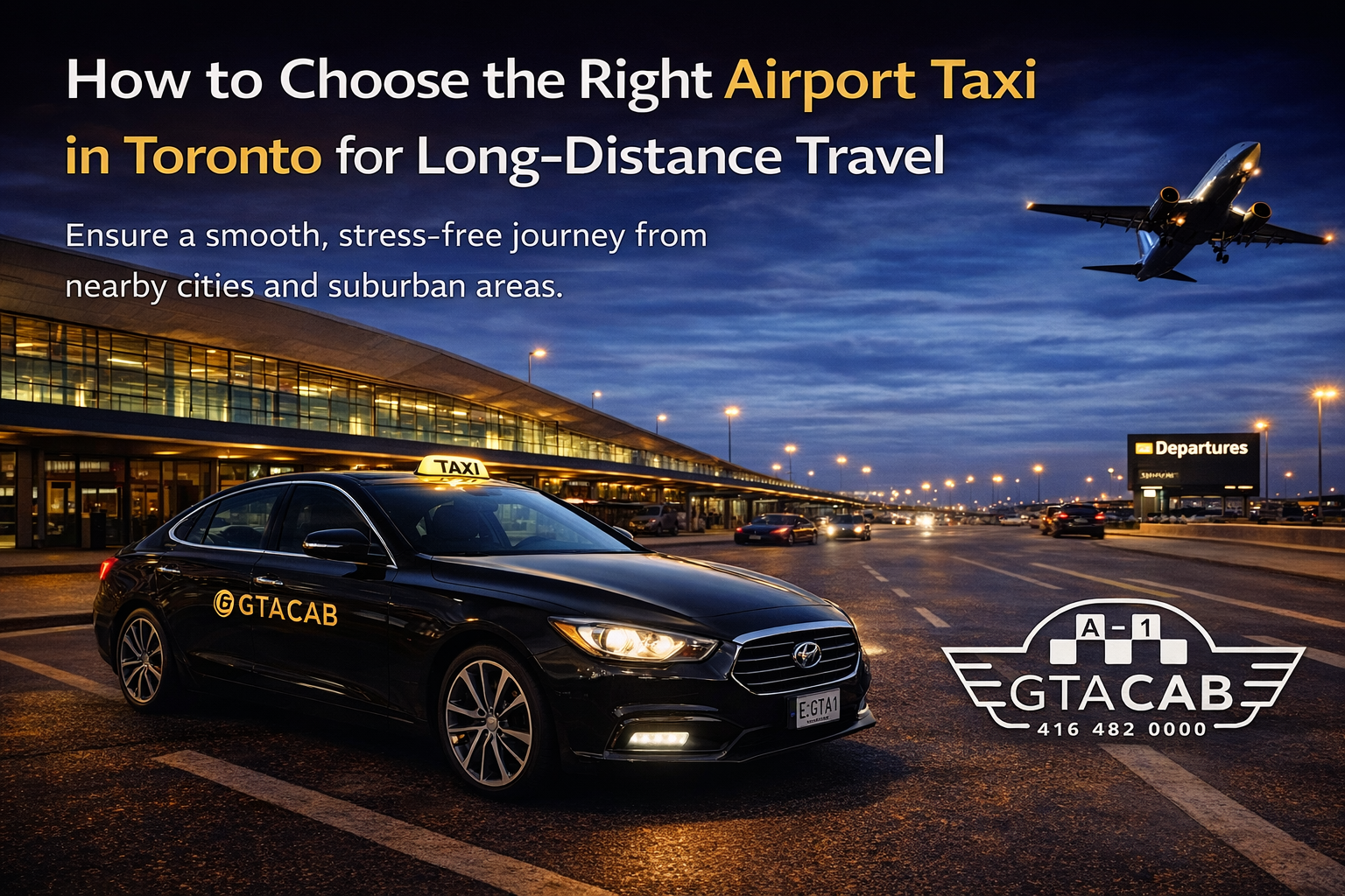 Airport transfers Toronto with GTA Cab serving Kitchener Hamilton and Thornhill locations