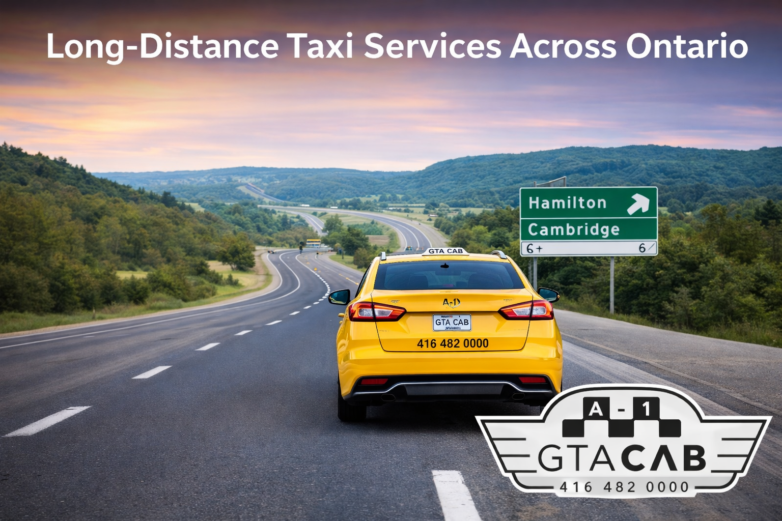 GTA Cab long distance taxi service traveling across Ontario highways to Burlington Hamilton Milton Cambridge and Georgetown