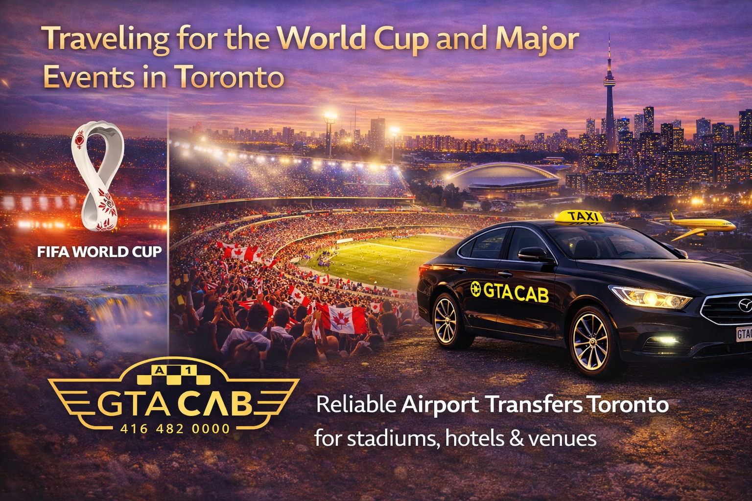 Airport Transfers Toronto for FIFA World Cup Toronto with airport taxi Toronto Pearson for stadiums hotels and event travel