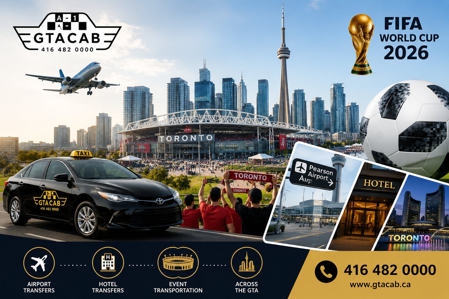 FIFA World Cup 2026 Toronto travel with Airport Transfers Toronto, Pearson Airport taxi service, hotel transportation, and GTA Cab travel across the Greater Toronto Area