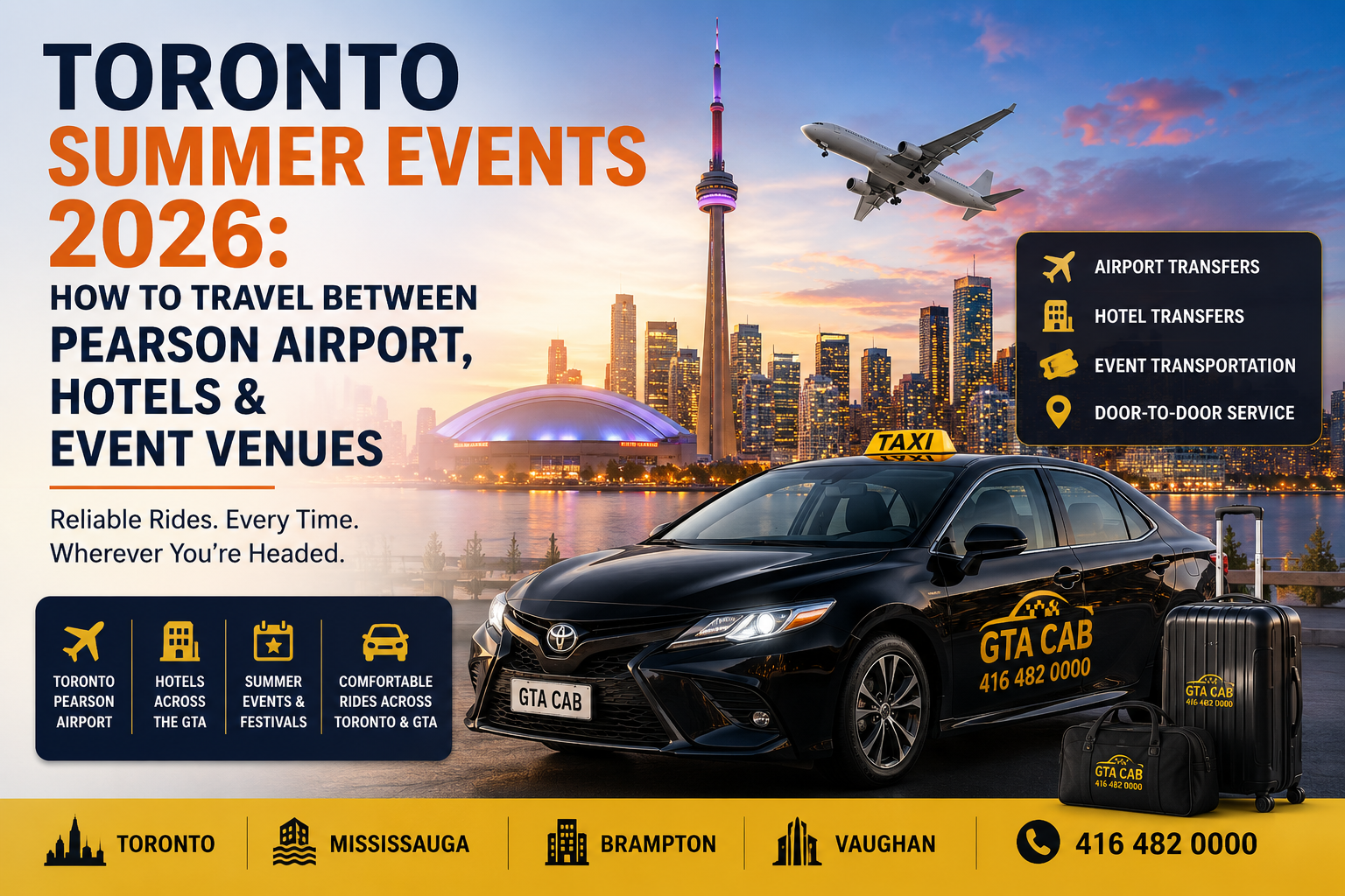 Airport Transfers Toronto for summer events 2026 with GTA Cab transportation between Pearson Airport, hotels, and event venues in Toronto